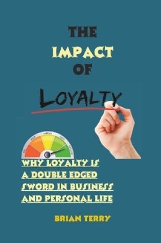 Cover of The Impact of Loyalty