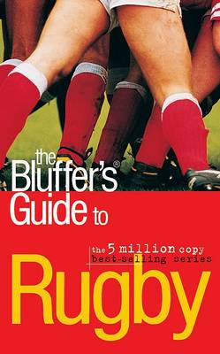 Cover of The Bluffer's Guide to Rugby