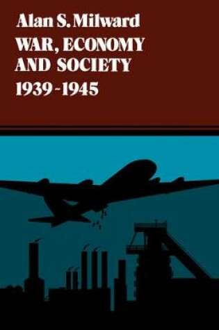 Cover of War, Economy and Society, 1939-1945