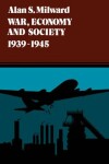 Book cover for War, Economy and Society, 1939-1945