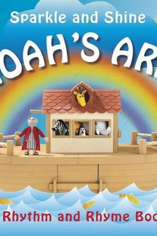 Cover of Sparkle and Shine Noah's Ark