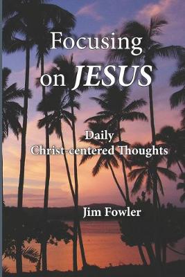 Book cover for Focusing on Jesus