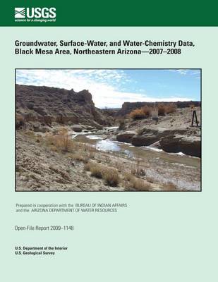 Book cover for Groundwater, Surface-Water, and Water- Chemistry Data, Black Mesa Area, Northeastern Arizona?2007?2008