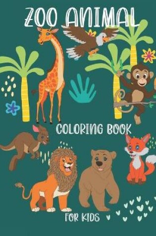 Cover of Zoo Animal Coloring Book for Kids