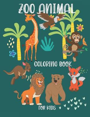 Book cover for Zoo Animal Coloring Book for Kids