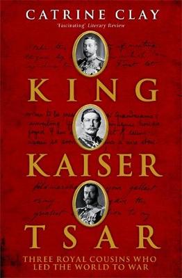 Book cover for King, Kaiser, Tsar