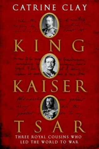 Cover of King, Kaiser, Tsar