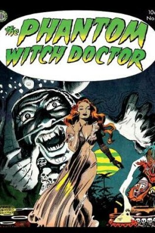 Cover of Phantom Witch Doctor #1