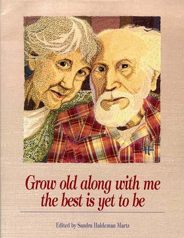 Book cover for Grow Old Along with Me