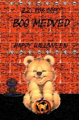 Cover of Bog Medved Happy Halloween