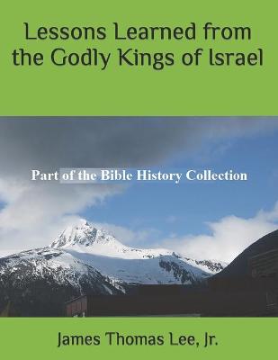 Book cover for Lessons Learned from the Godly Kings of Israel