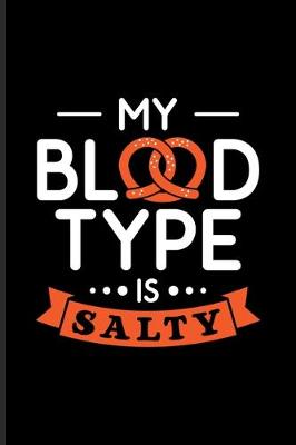 Book cover for My Blood Type Is Salty