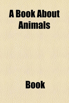 Book cover for A Book about Animals