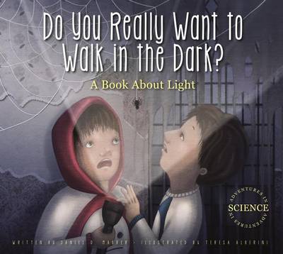 Book cover for Do You Really Want to Walk in the Dark?