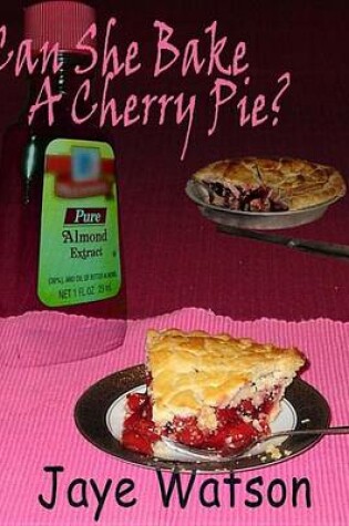 Cover of Can She Bake a Cherry Pie?