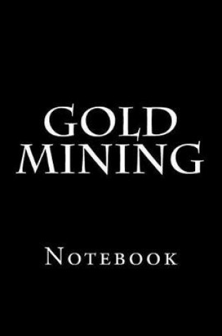 Cover of Gold Mining