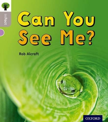 Cover of Oxford Reading Tree inFact: Oxford Level 1: Can You See Me?