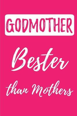 Book cover for GODMOTHER- Bester than mothers