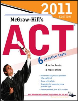 Book cover for McGraw-Hill's ACT, 2011 Edition