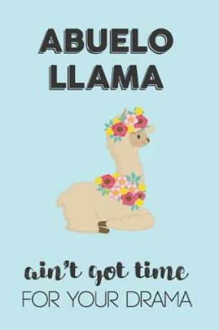 Cover of Abuelo Llama Aint Got Time For Your Drama