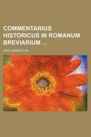 Cover of Commentarius Historicus in Romanum Breviarium