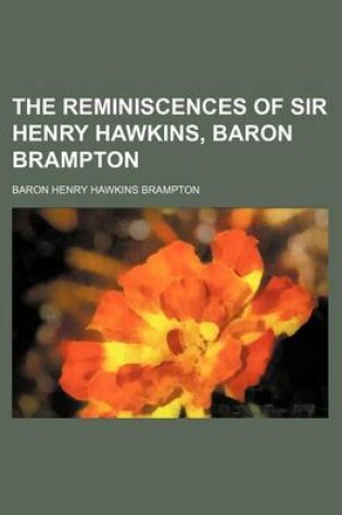 Cover of The Reminiscences of Sir Henry Hawkins, Baron Brampton