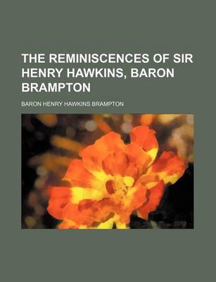 Book cover for The Reminiscences of Sir Henry Hawkins, Baron Brampton