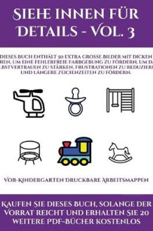 Cover of Vor-Kindergarten Druckbare Arbeitsmappen (Siehe innen für Details - Vol. 3)