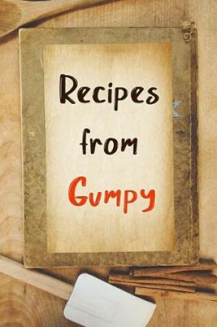 Cover of Recipes From Gumpy