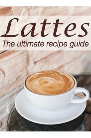 Cover of Lattes