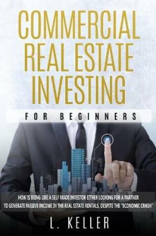 Cover of Commercial Real Estate Investing for Beginners