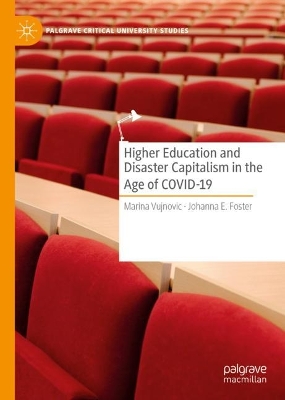 Book cover for Higher Education and Disaster Capitalism in the Age of COVID-19