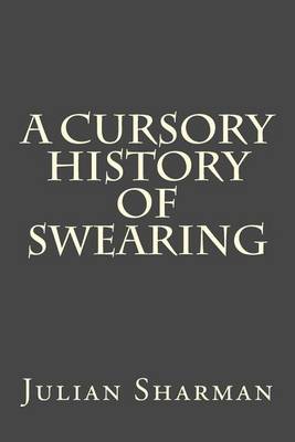 Book cover for A Cursory History of Swearing