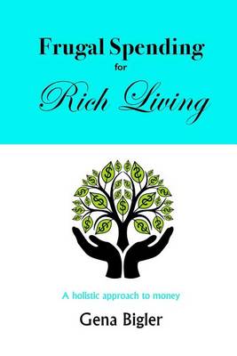 Cover of Frugal Spending for Rich Living