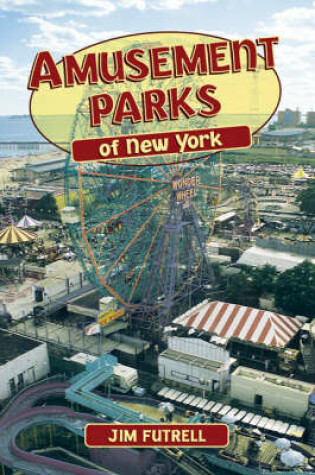 Cover of Amusement Parks of New York