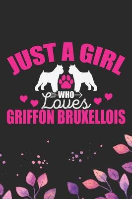 Book cover for Just A Girl Who Loves Griffon Bruxellois
