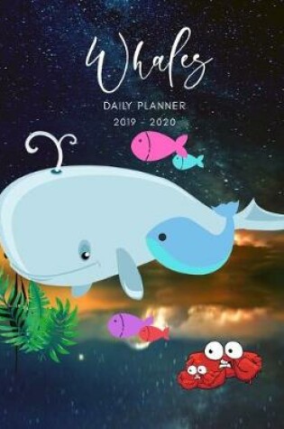 Cover of Planner July 2019- June 2020 Whales Monthly Weekly Daily Calendar