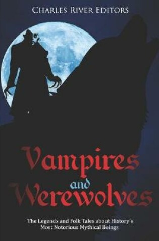 Cover of Vampires and Werewolves