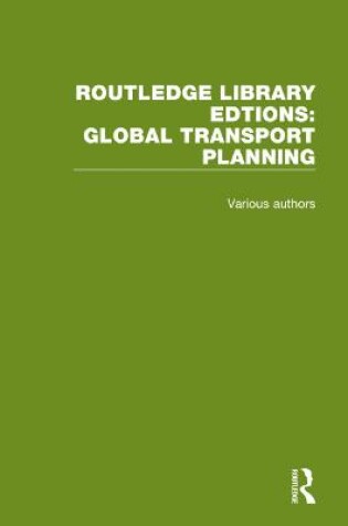 Cover of Routledge Library Editions: Global Transport Planning