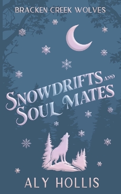 Cover of Snowdrifts and Soul Mates