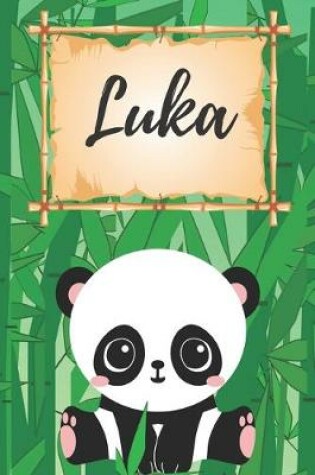 Cover of Luka Notizbuch Panda / Malbuch / Kritzelbuch / Tagebuch / Journal / DIN A5 / Geschenke