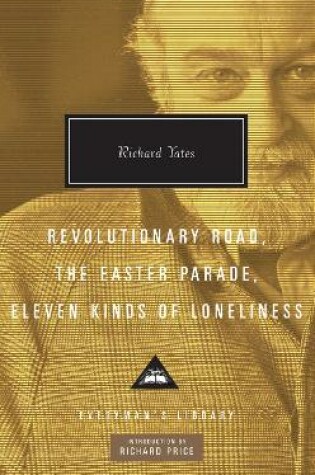Cover of Revolutionary Road, The Easter Parade, Eleven Kinds of Loneliness