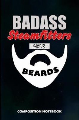Book cover for Badass Steamfitters Have Beards