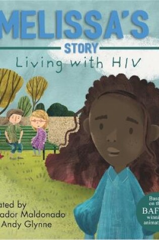 Cover of Living with Illness: Melissa's Story - Living with HIV