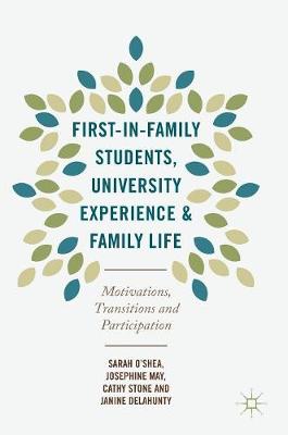 Book cover for First-in-Family Students, University Experience and Family Life