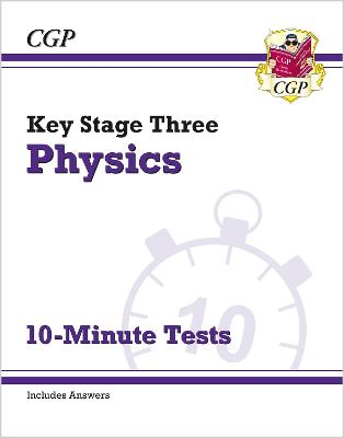 Book cover for KS3 Physics 10-Minute Tests (with answers)