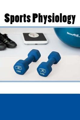 Book cover for Sports Physiology (Journal / Notebook)