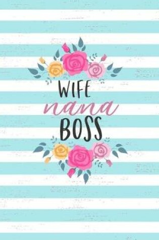 Cover of Wife, Nana, Boss