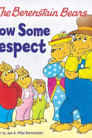 The Berenstain Bears Show Some Respect