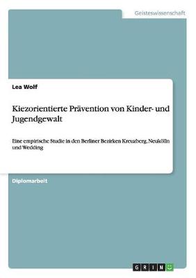 Book cover for Kiezorientierte Pravention von Kinder- und Jugendgewalt